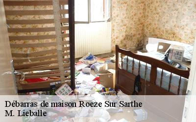Débarras de maison  roeze-sur-sarthe-72210 M. Lieballe 