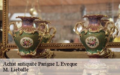 Achat antiquité  parigne-l-eveque-72250 M. Lieballe 