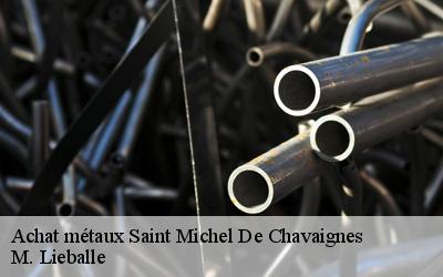 Achat métaux  saint-michel-de-chavaignes-72440 M. Lieballe 